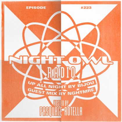 ‘Night Owl Radio’ 223 ft. BIJOU and NGHTMRE